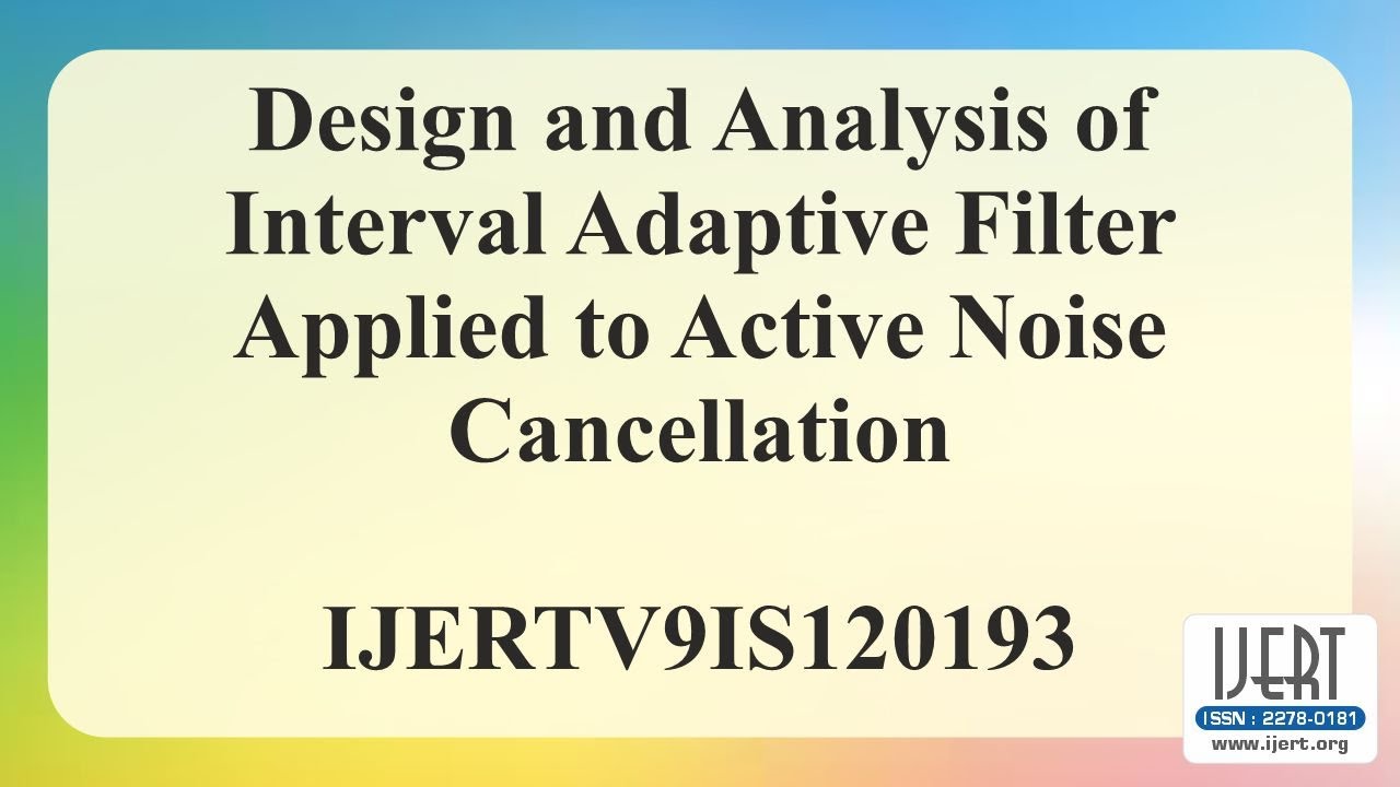 Design and Analysis of Interval Adaptive Filter Applied to Active Noise Cancellation