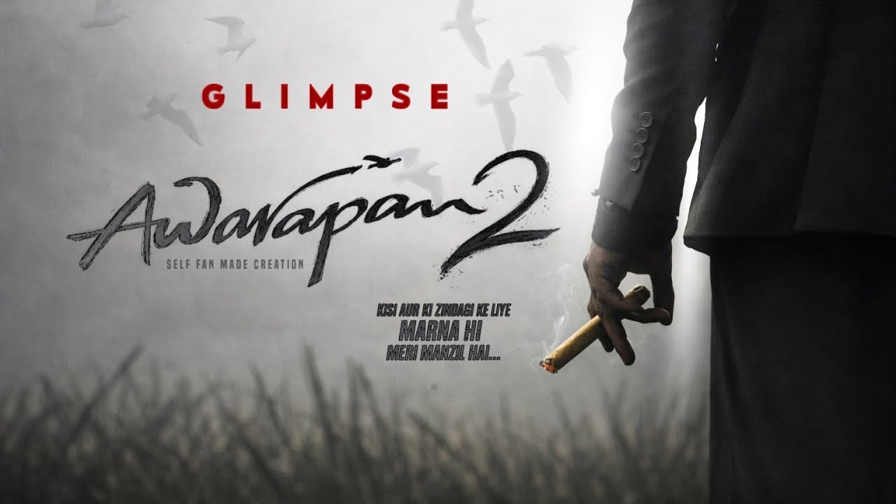 Awarapan 2 Movie Announcement Teaser Trailer | Emraan Hashmi | Self Fan Made Creation 