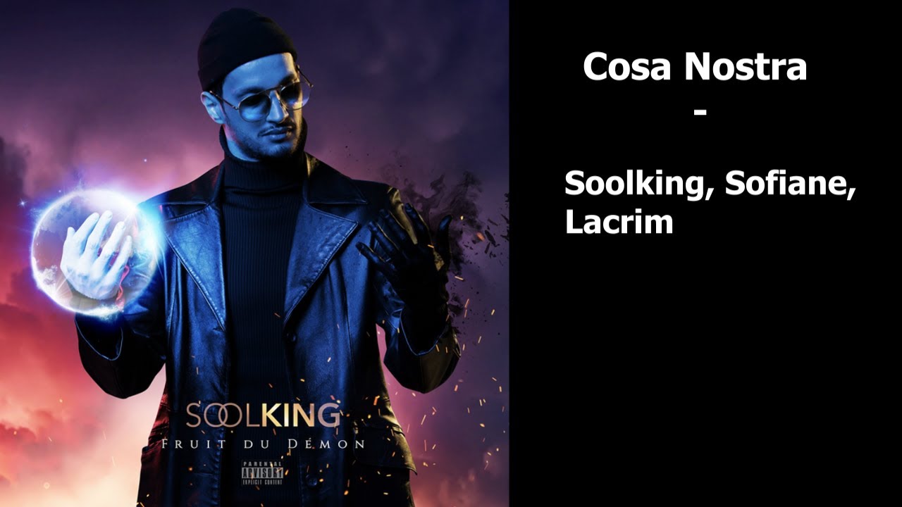 Soolking's 'Cosa Nostra' ft. Sofiane & Lacrim | Lyrics & Meaning 🎶