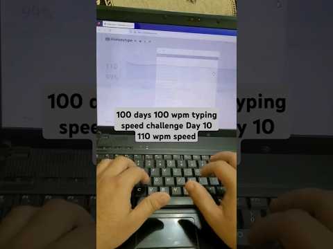 100 days 100 wpm typing speed challenge Day 10 - 110 wpm speed #typingtest #challenge