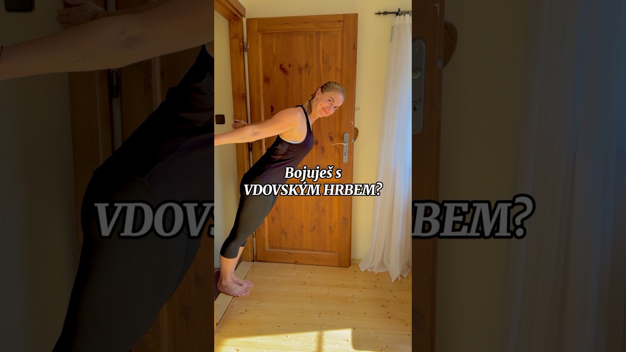Vdovský hrb: 4 rychlé cviky za 4 minuty pro lepší držení těla 💪