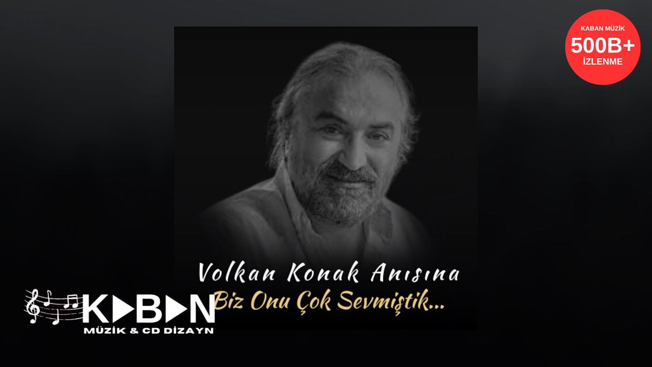 Volkan Konak Anısına En Sevilen Şarkılar 🎶