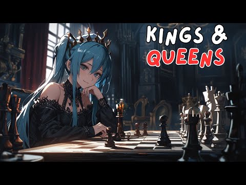 kings & queens ღ Nightcore ღ (Lyrics)