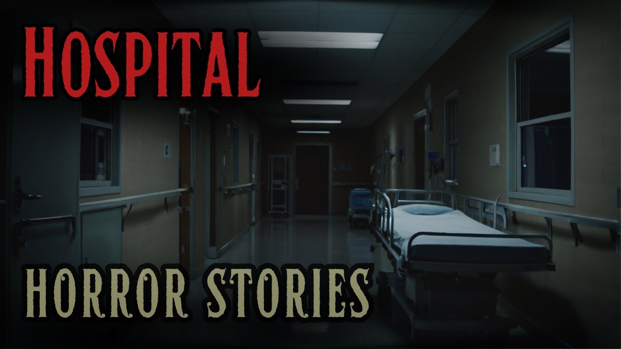 4 Chilling Hospital Horror Stories 😱