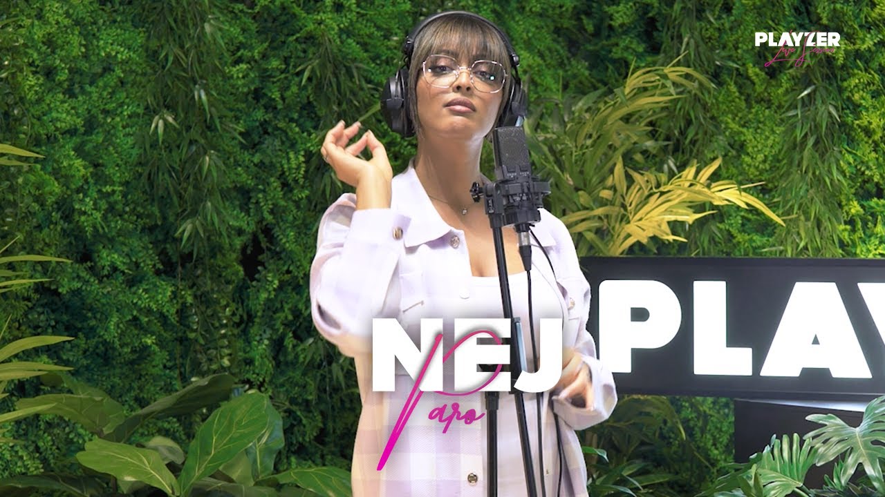 NEJ - PARO | Playzer Live Session #22 🎶