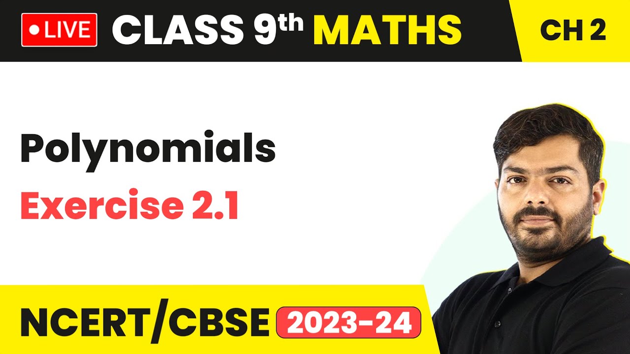 Polynomials - Exercise 2.1 | Class 9 Maths Chapter 2 (LIVE) 2023-24
