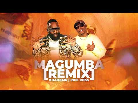 Khadeair Ft Rick Ross - Magumba (Remix) [Visualizer]