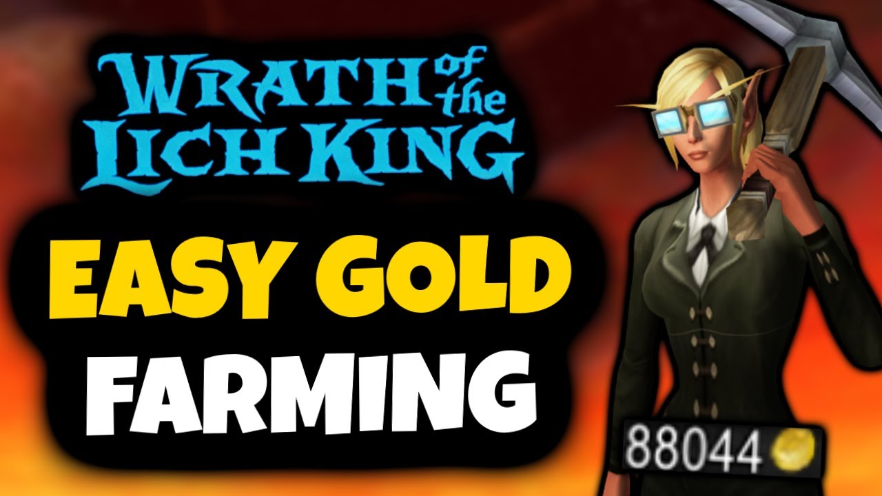 Gold Making Methods in WOTLK Classic