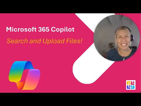 Microsoft 365 Copilot - How to Upload and even Search for files in Copilot Chat