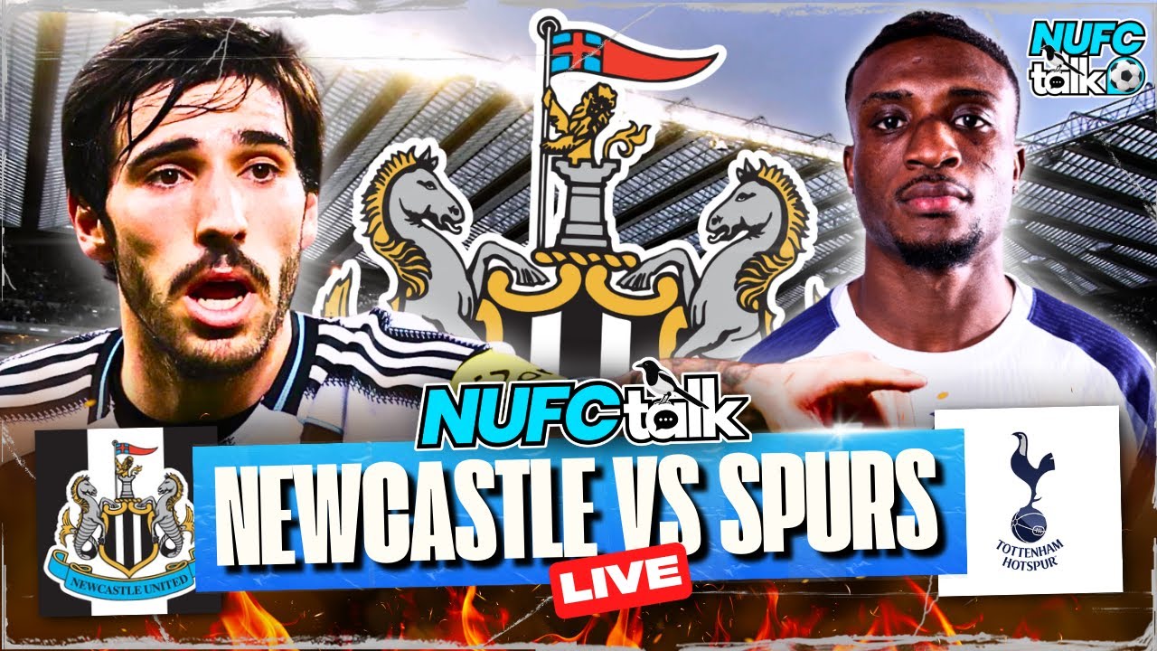 Newcastle United vs Tottenham: Match Day Live ⚽