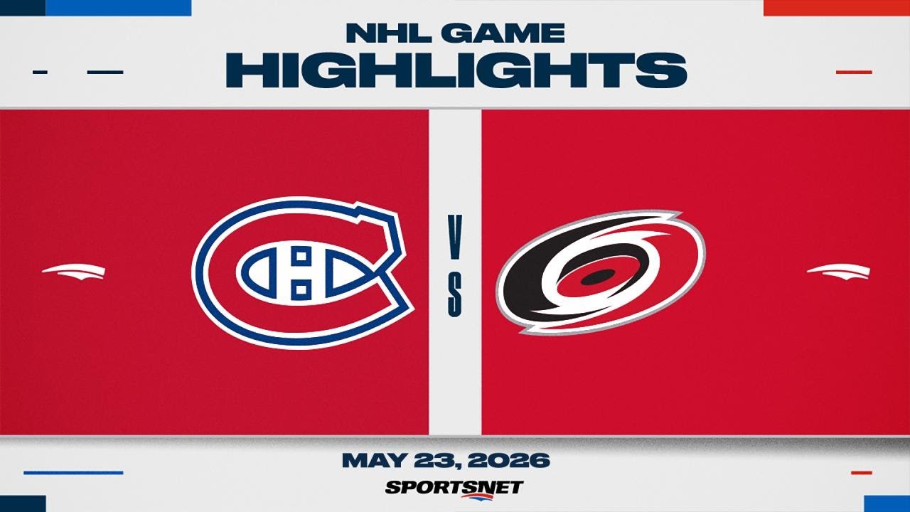 NHL Game 2 Highlights | Canadiens vs. Hurricanes - May 23, 2026