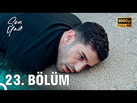 Son Yaz | 23. Bölüm (FULL HD)