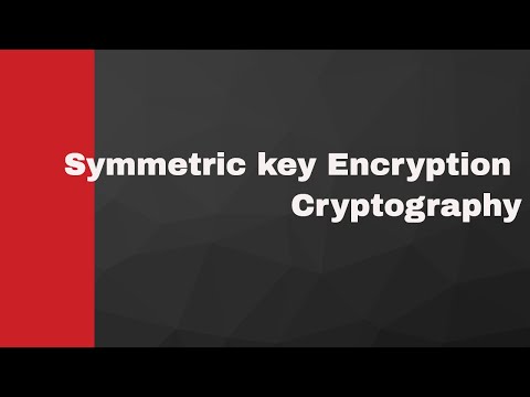 Symmetric key Encryption Cryptography - Computer science Lecture