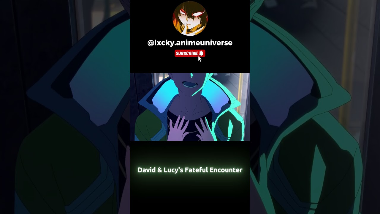 David & Lucy's Epic Encounter: Relive Iconic Anime Moments Daily! π¬