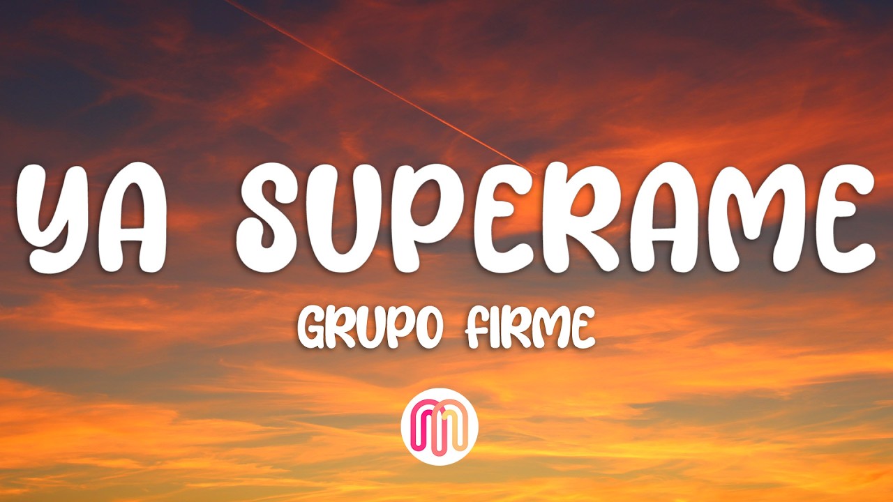 Grupo Firme - Ya Superame 🎶