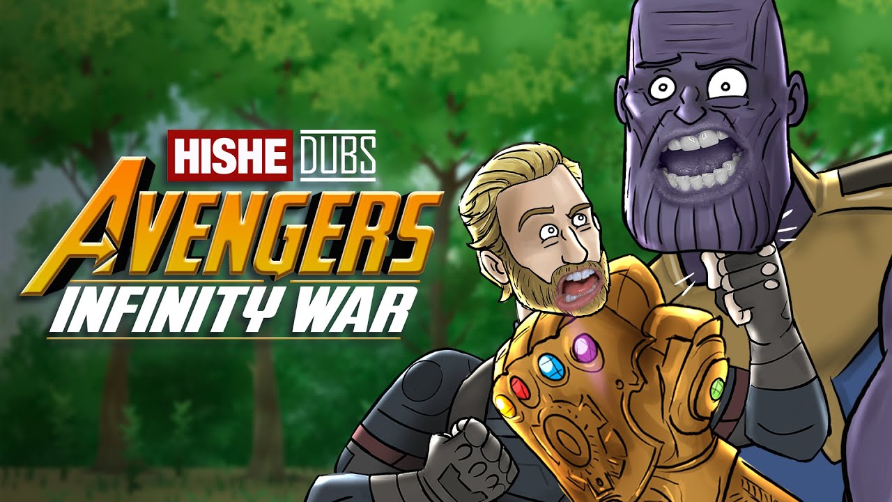 HISHE Dubs: Avengers Infinity War Comedy Recap 🎬