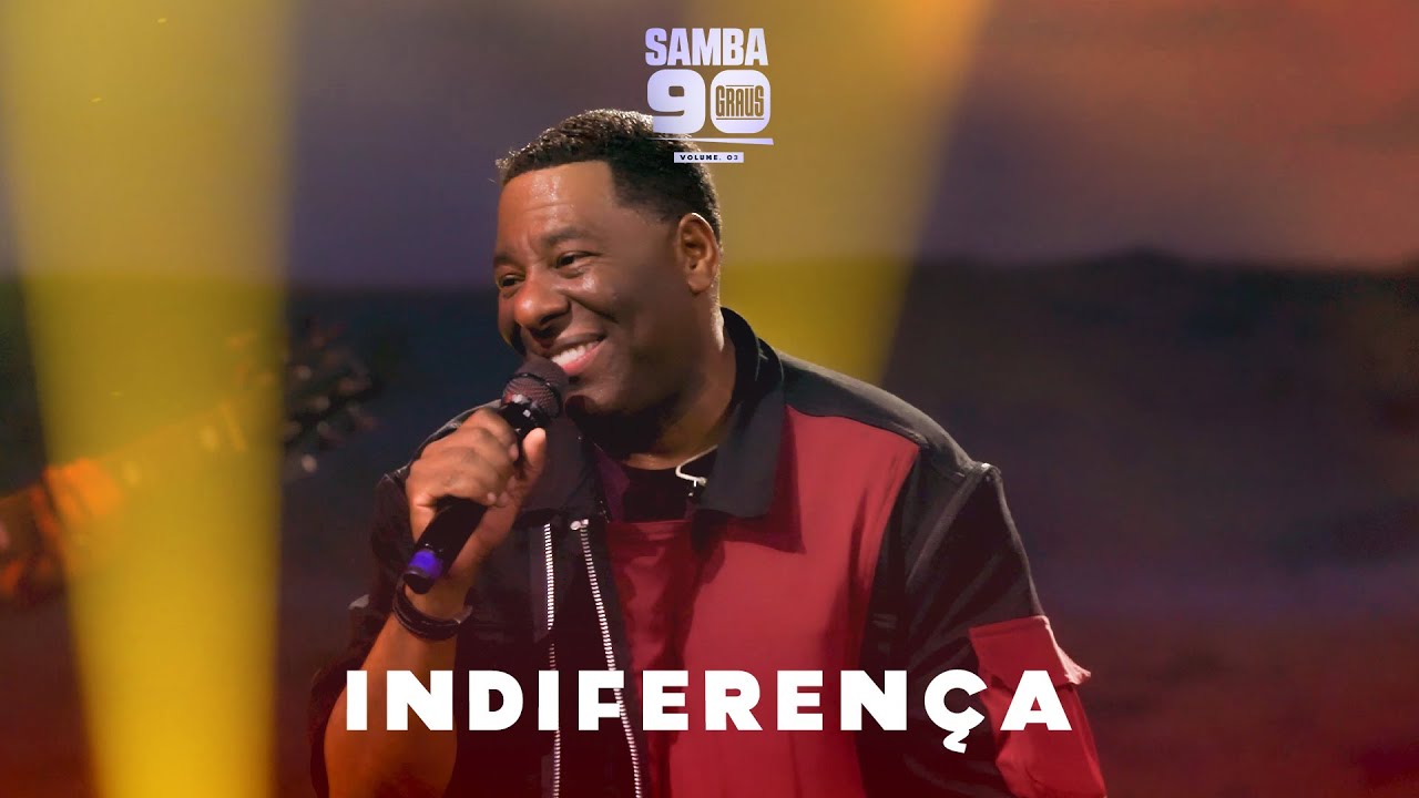 Samba 90 Graus - Vol. 3 | Indiferença 🎶 | Clássico que Você Não Pode Perder