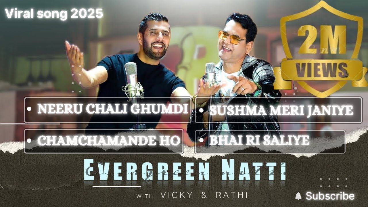 Evergreen Natti with Vicky & Rathi | Trending Songs 2025 🎶