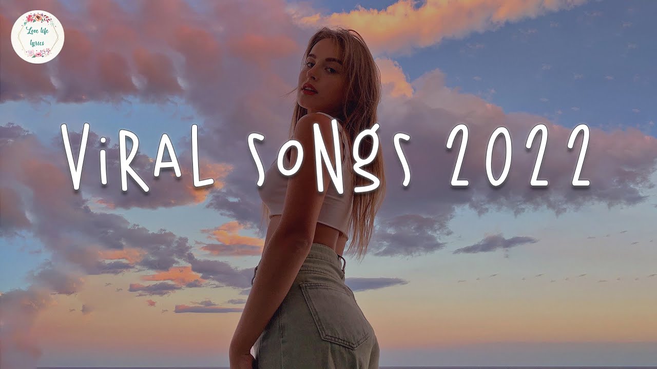 Top Viral TikTok Songs of 2022 🎶