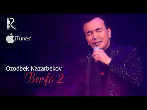 Ozodbek Nazarbekov - Bevafo 2 | Озодбек Назарбеков - Бевафо 2 (music version)