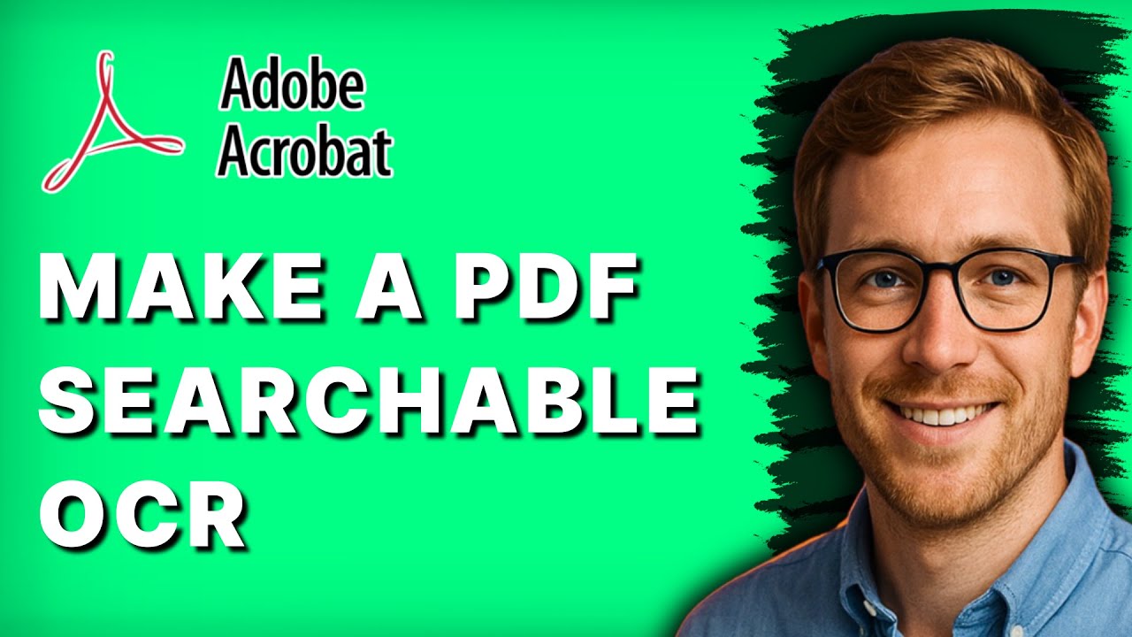 Make PDFs Searchable with OCR in Adobe Acrobat Pro (2025)