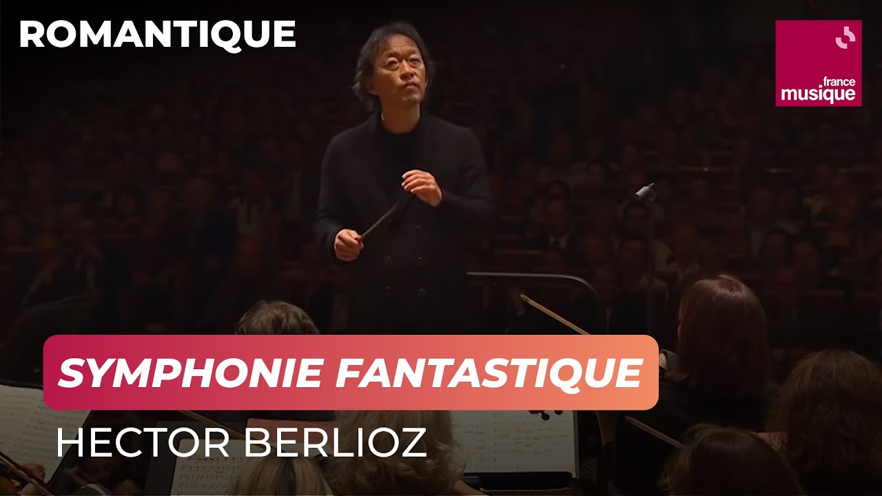 Berlioz: Symphonie Fantastique with Radio France 🎼