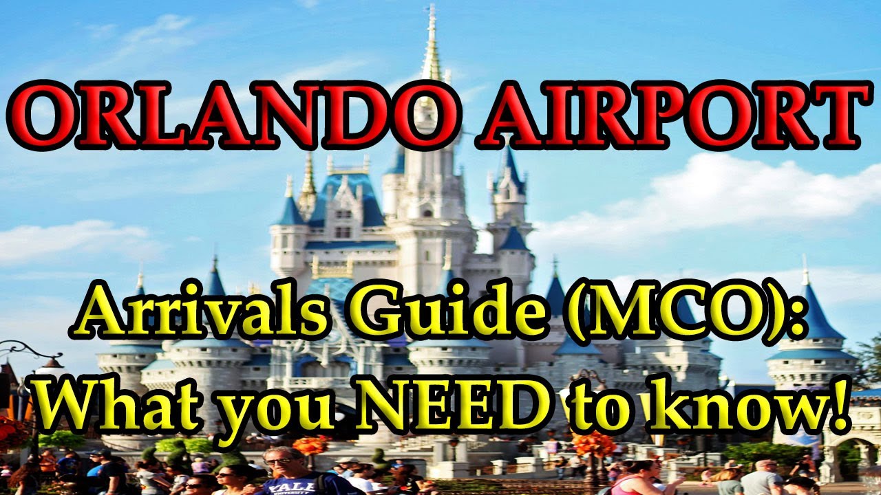 Orlando Airport (MCO) Arrival Guide ✈️