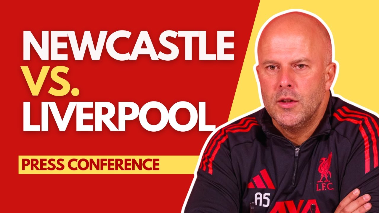 Arne Slot Previews Newcastle vs Liverpool | Key Insights Ahead of Premier League Clash ⚽