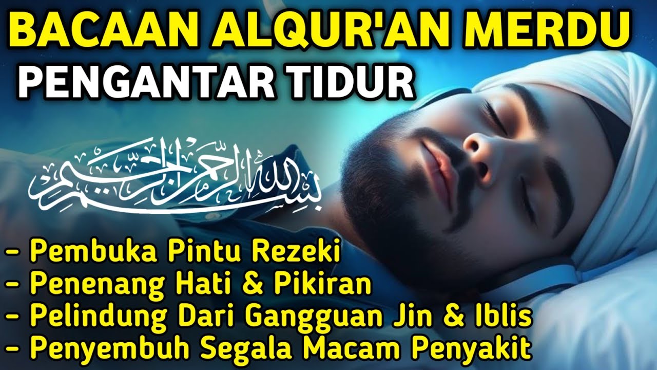 Murottal Merdu Pengantar Tidur & Surah Pilihan 🎶