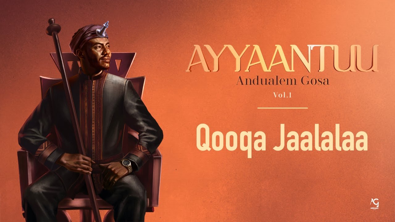 Andualem Gosa's New Oromo Song 'Qooqa Jaalala' 2024