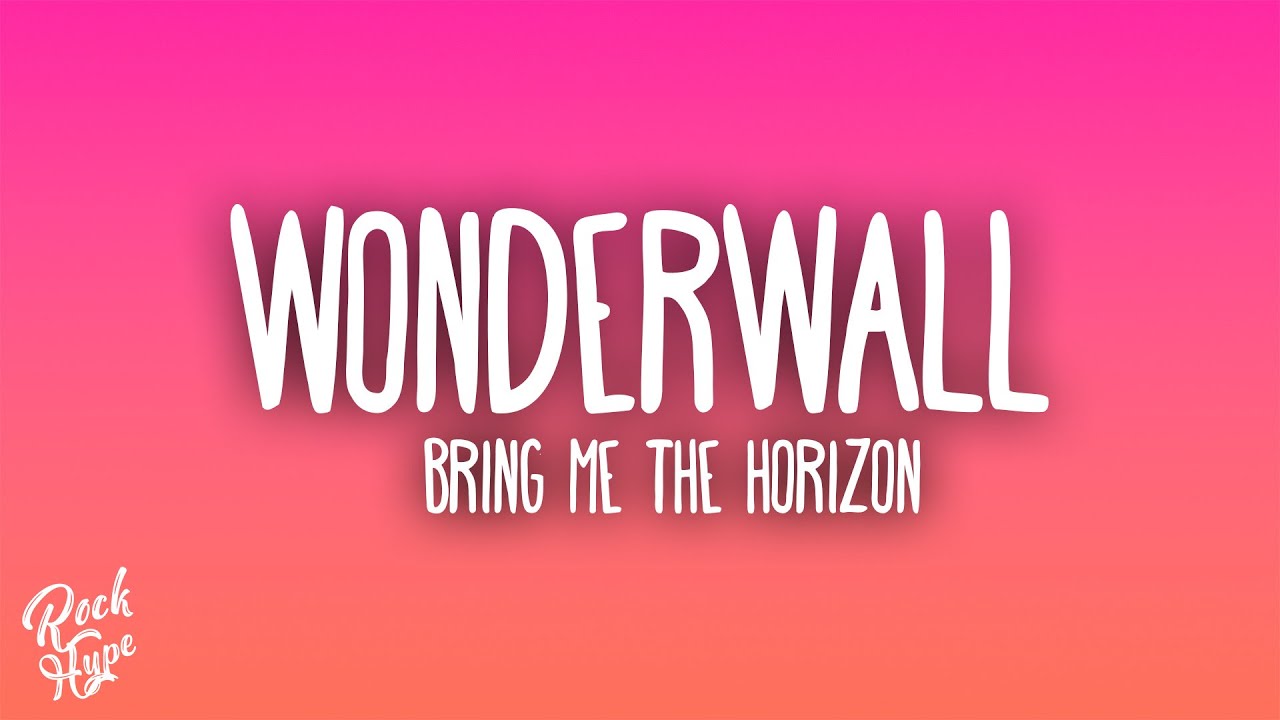 Bring Me The Horizon - WONDERWaLL (Spotify Singles) | Stream & Lyrics 🎶