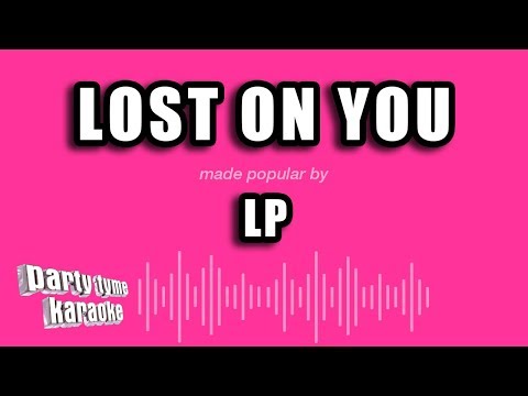 LP - Lost On You (Karaoke Version)