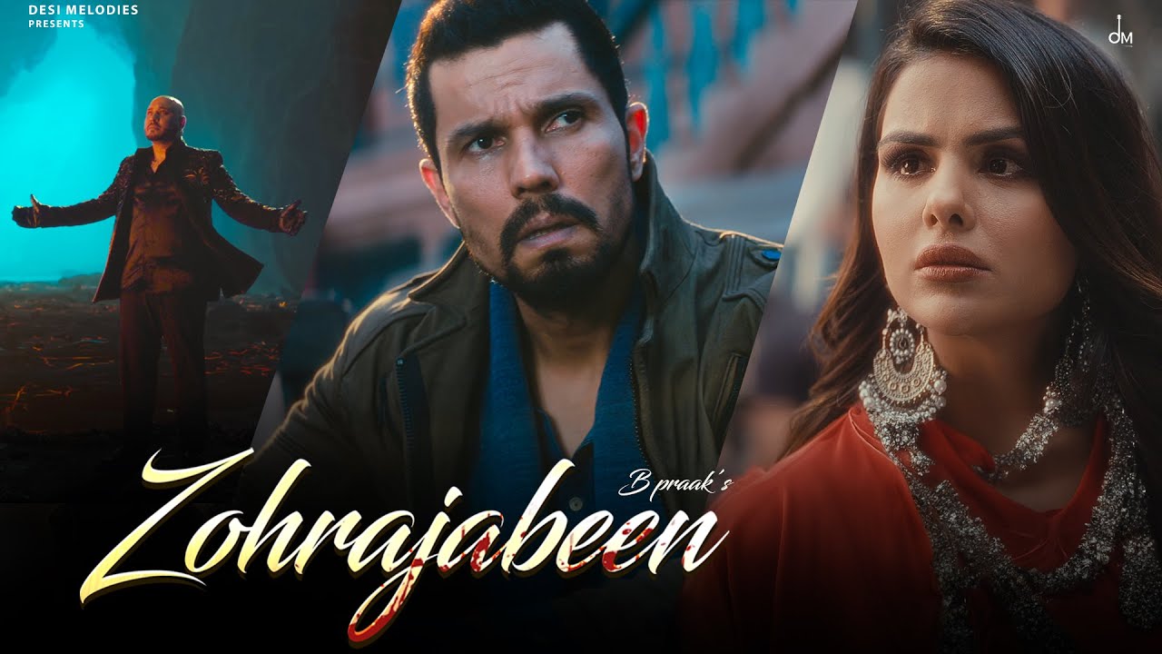 BPraak - Zohrajabeen Music Video | Randeep Hooda & Priyanka