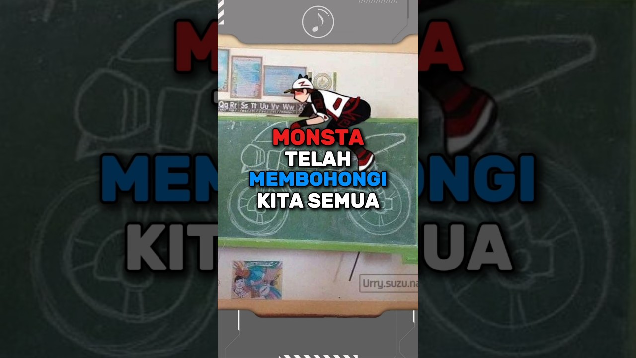 Monsta Berbohong 😡