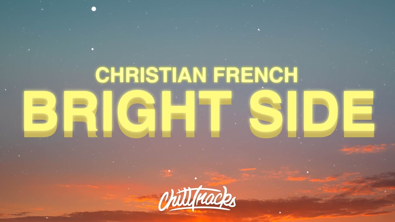 Christian French – Bright Side of the Moon (Lyrics) 🌙