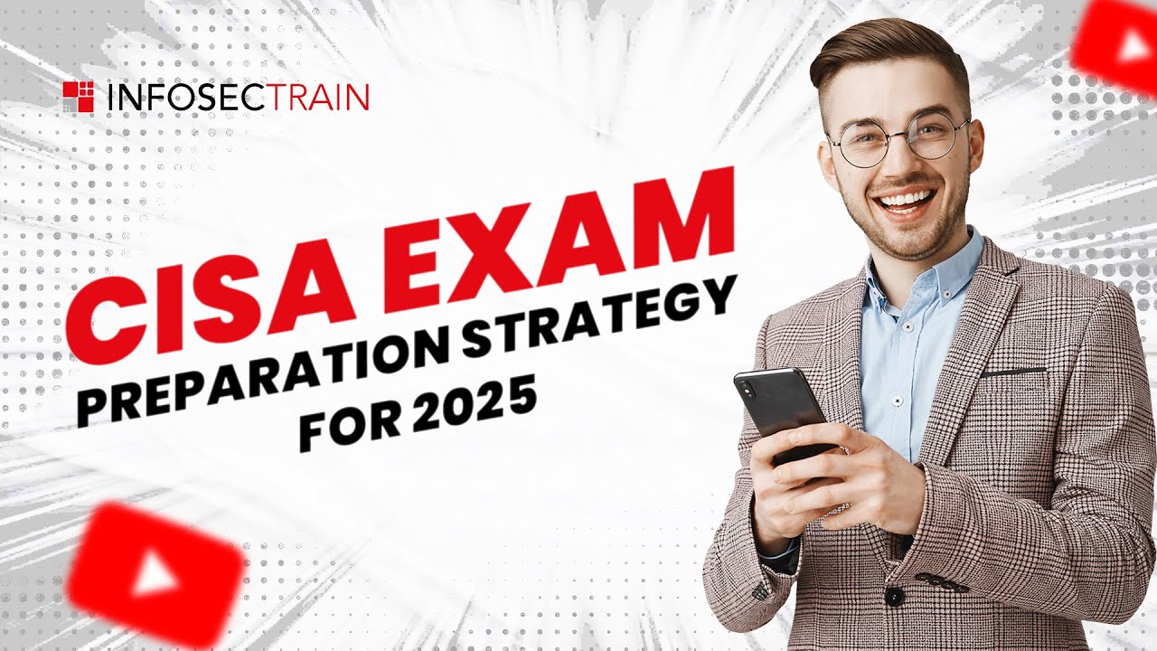 CISA Exam Preparation Strategy 2025 | CISA Exam Study Tips