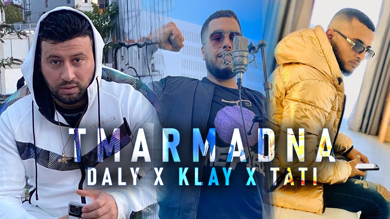 Daly Taliani ft Klay BBJ & Tati G13 - TMARMADNA 🎶