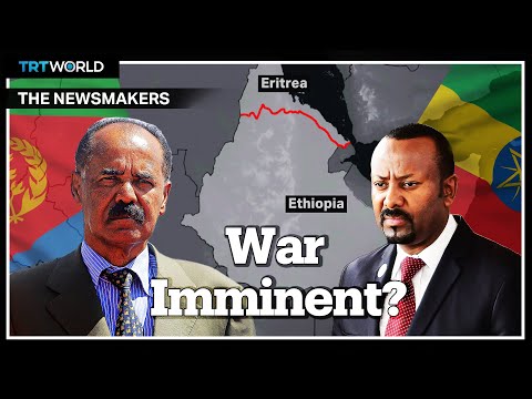 Are Eritrea and Ethiopia on the brink of war again?