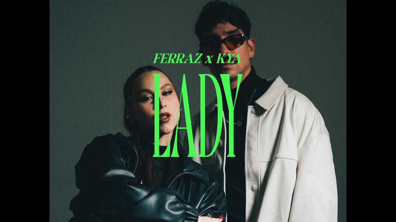 Ferraz ft. KYA - Lady (Official Video) 🎶 | New Hit You Can't Miss