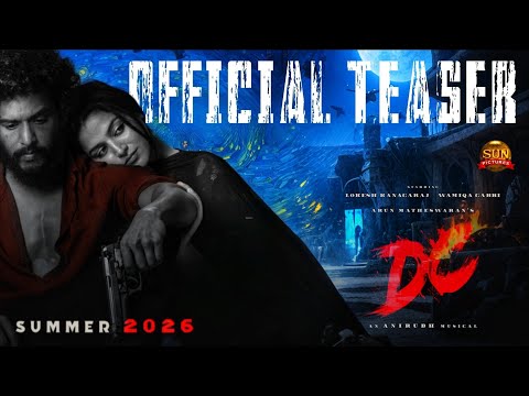 DC Movie Official Teaser | Lokesh Kanagaraj | Arun Matheswaran | Anirudh | Release Date