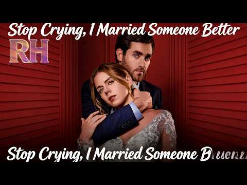 Married Someone Better: A Love & Regret Story 🥰