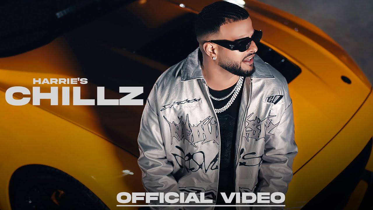 Chillz Official Video: Harrie | Punjabi Song 2024