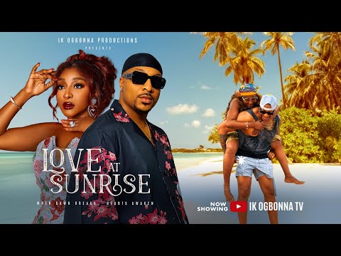 LOVE AT SUNRISE - INI EDO, IK OGBONNA, DAYO ADEOYE, OBICHI MARSHALL | LATEST NIGERIAN MOVIE 2025