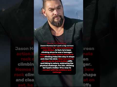 "Jason Momoa: Rock Climber" #Famous #Celebrities #History #Legends #Viral #Success #inspiration