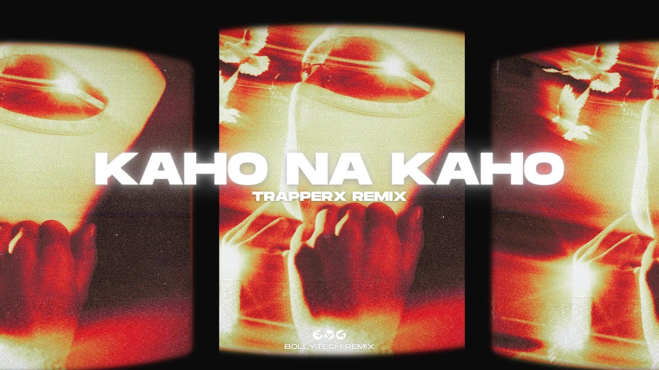 Kaho Na Kaho (Trapperx Techno Remix) | Bollytech