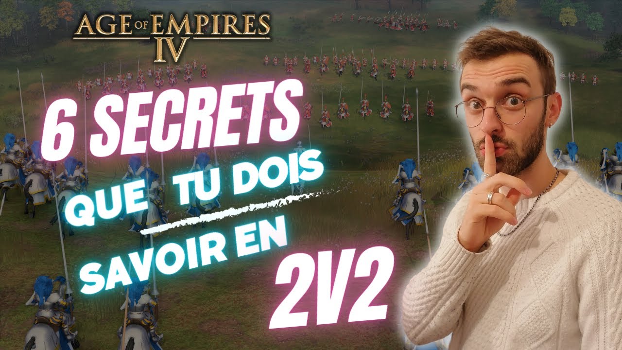 Les 6 Top 6 Astuces pour Gagner en 2v2 sur Age of Empires IV