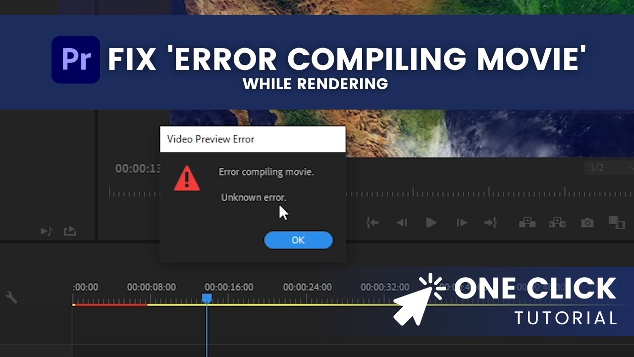 How to Fix 'Error Compiling Movie' While Rendering -Unknown Error