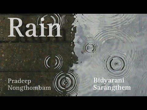 RAIN ( Nongjusu Chusanu ) | Official Lyrics Video | Pradeep Nongthombam and Bidyarani Sarangthem