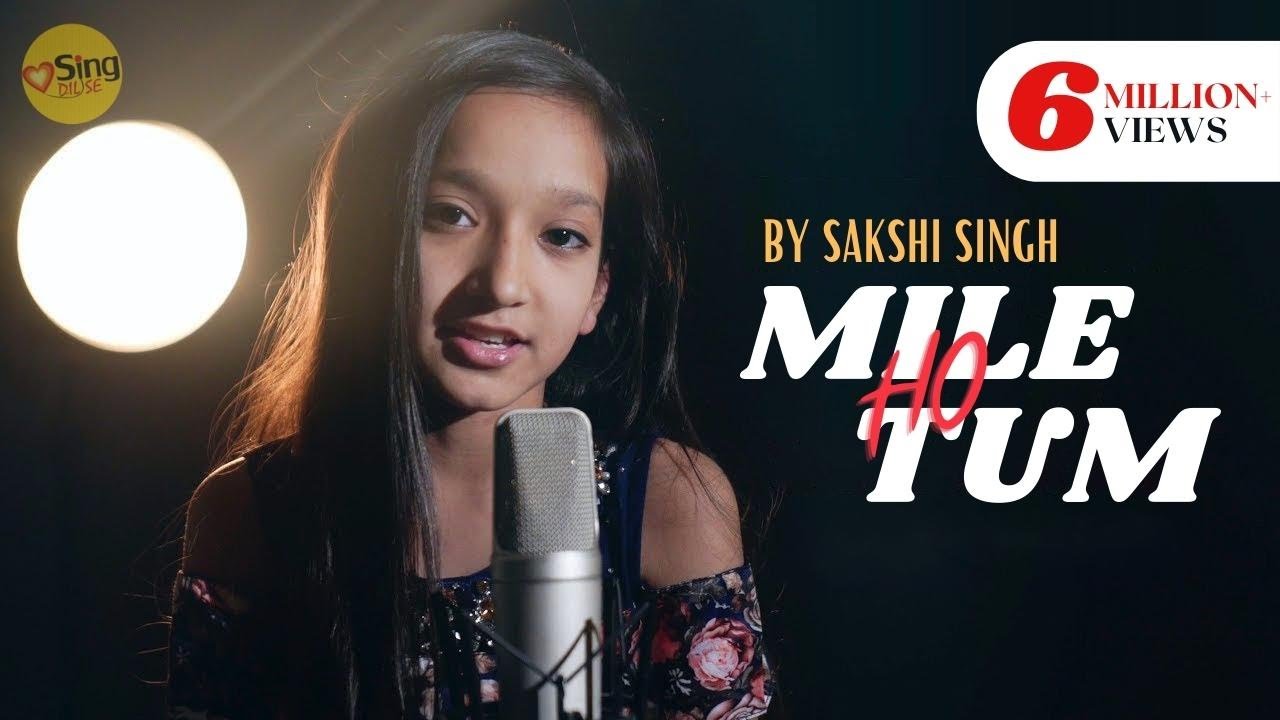 Beautiful Cover of 'Mile Ho Tum' by Sakshi Singh 🎶 | Sing Dil Se