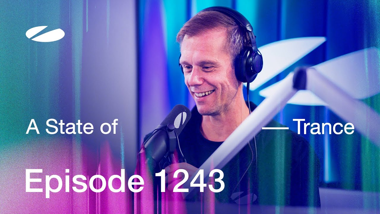 A State of Trance 1243 with Guest Luvstruck 🎶